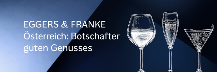 Eggers & Franke Bild mit blauem Hintergrund und jeweils einem Wein- Schaumwein- und Spirituosenglas, dazu der Slogan: Botschafter guten Genusses